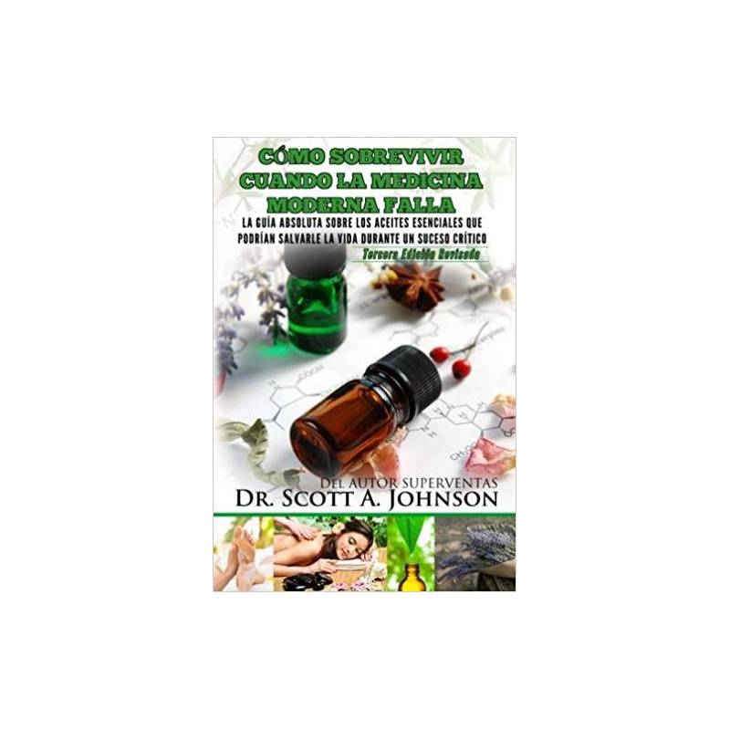 Cómo sobrevivir cuando la medicina moderna falla - Libro