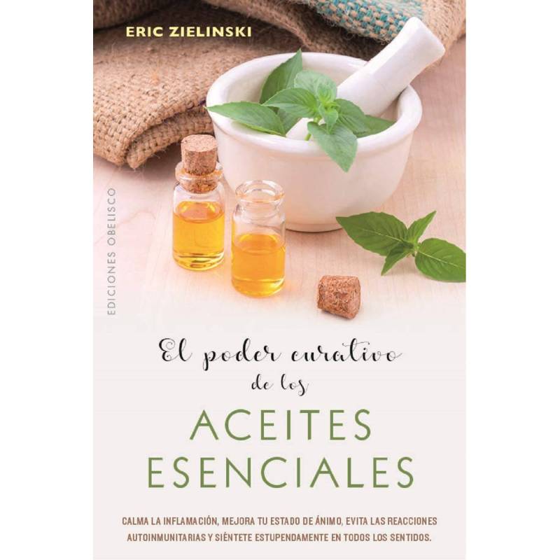 El poder curativo de los aceites esenciales - Book